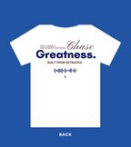 Chase Greatness Tee