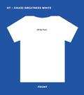 Chase Greatness Tee